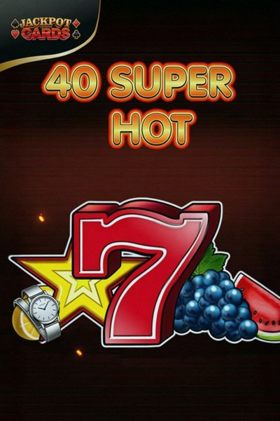 40 Super Hot Slot bei Cleobetra Casino